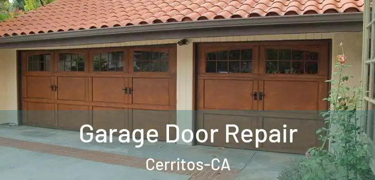 Garage Door Repair Cerritos-CA
