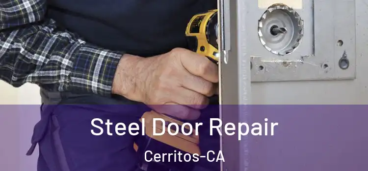  Steel Door Repair Cerritos-CA